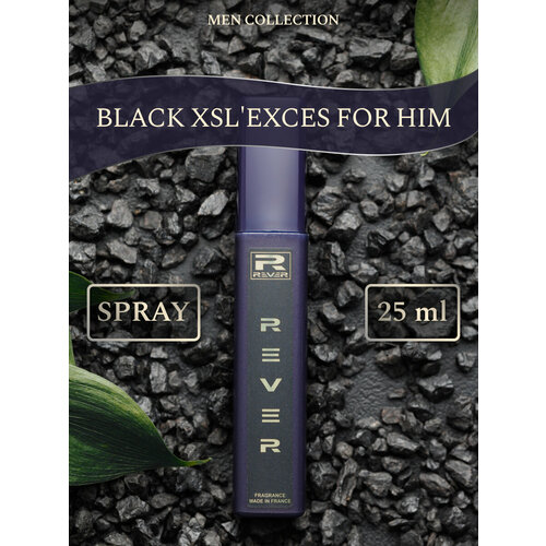 G160/Rever Parfum/Collection for men/BLACK XSL'EXCES FOR HIM/25 мл g160 rever parfum collection for men black xsl exces for him 15 мл