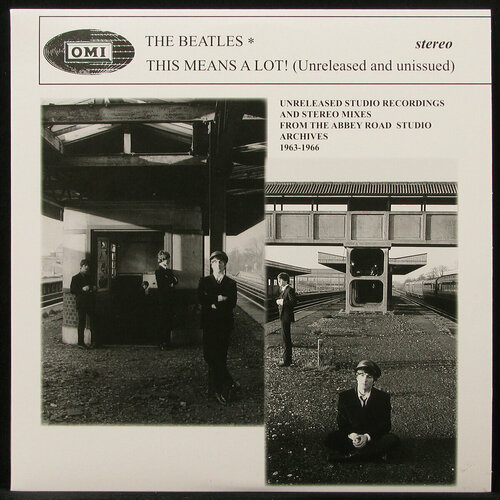 Виниловая пластинка Not On Label Beatles This Means A Lot Unreleased And Unissued 6815₽
