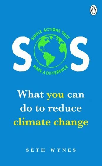 SOS. What You can Do To Reduce Climate Change - фото №1