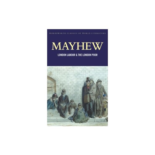 Henry Mayhew "London Labour & the London Poor" газетная