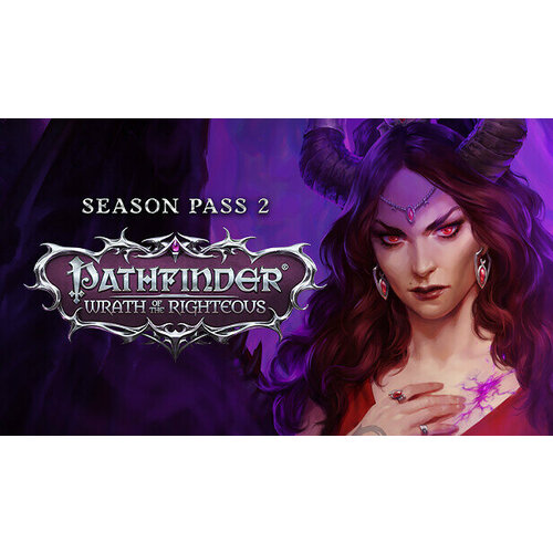 Дополнение Pathfinder: Wrath of the Righteous - Season Pass 2 для PC (STEAM) (Регион активации: Российская Федерация) (электронная версия)
