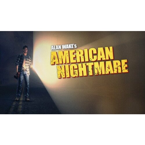 Игра Alan Wake's – American Nightmare для PC (STEAM) (электронная версия)