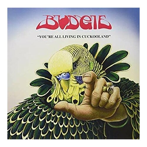 Виниловые пластинки, Noteworthy Productions, BUDGIE - You're All Living In Cuckooland (LP)