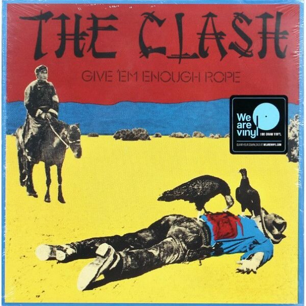 CLASH, THE GIVE "EM ENOUGH ROPE 180 Gram 12" винил