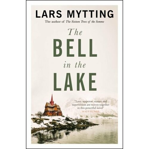 Lars Mytting - The Bell in the Lake