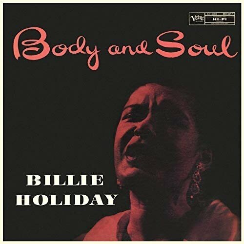 Виниловая пластинка Billie Holiday - Body And Soul (LP). 1 LP holiday billie cd holiday billie body and soul