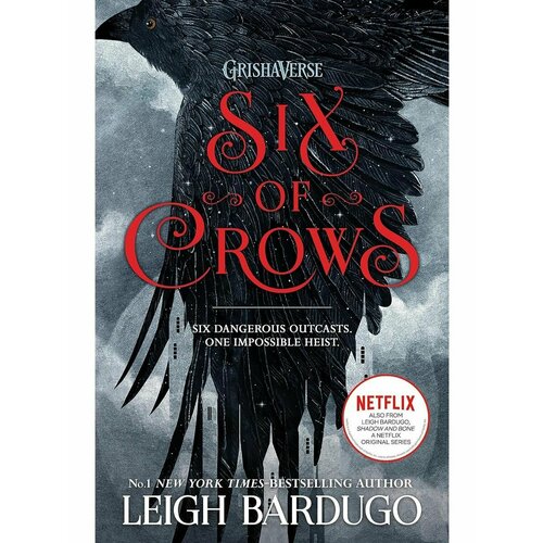 Six of Crows (Leigh Bardugo) Шестерка Воронов (Ли Бардуго) bardugo leigh six of crows