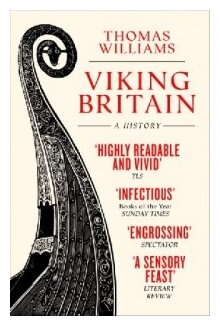 Viking Britain. A History (Williams Thomas) - фото №1