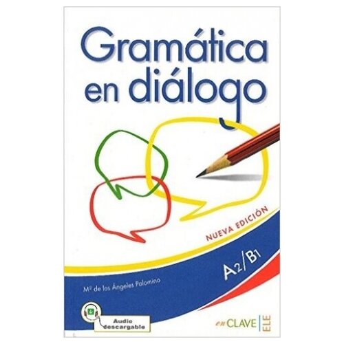 Gramatica en dialogo A2/B1