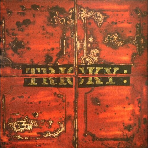 Tricky Виниловая пластинка Tricky Maxinquaye 0602448849168 виниловая пластинка tricky maxinquaye