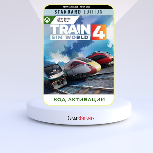 Игра Train Sim World 4 Standard Edition Xbox (Цифровая версия, регион активации - Аргентина)