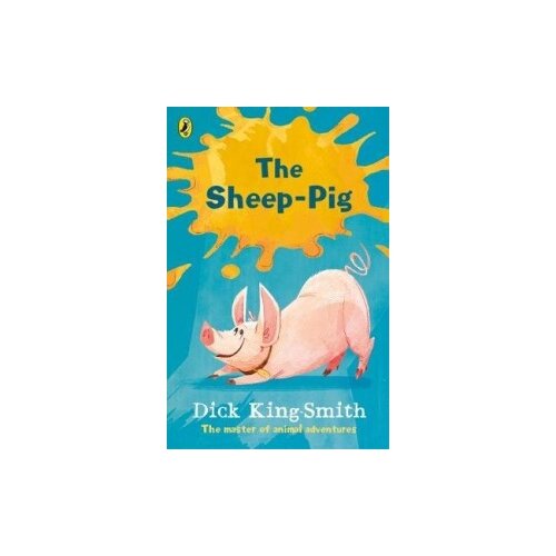 Dick King-Smith "The Sheep-pig"