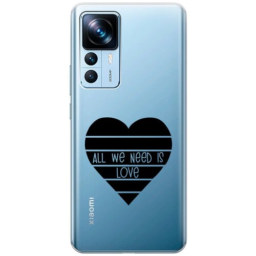 Силиконовый чехол на Xiaomi 12T, 12T Pro, Сяоми 12Т, 12Т Про с 3D принтом All We Need is Love прозрачный чехол книжка на xiaomi 12t 12t pro сяоми 12т 12т про с 3d принтом amazing peonies золотой