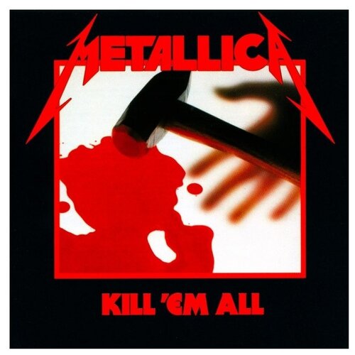 Blackened Recordings Metallica. Kill 'Em All (виниловая пластинка) blackened recordings metallica kill em all виниловая пластинка