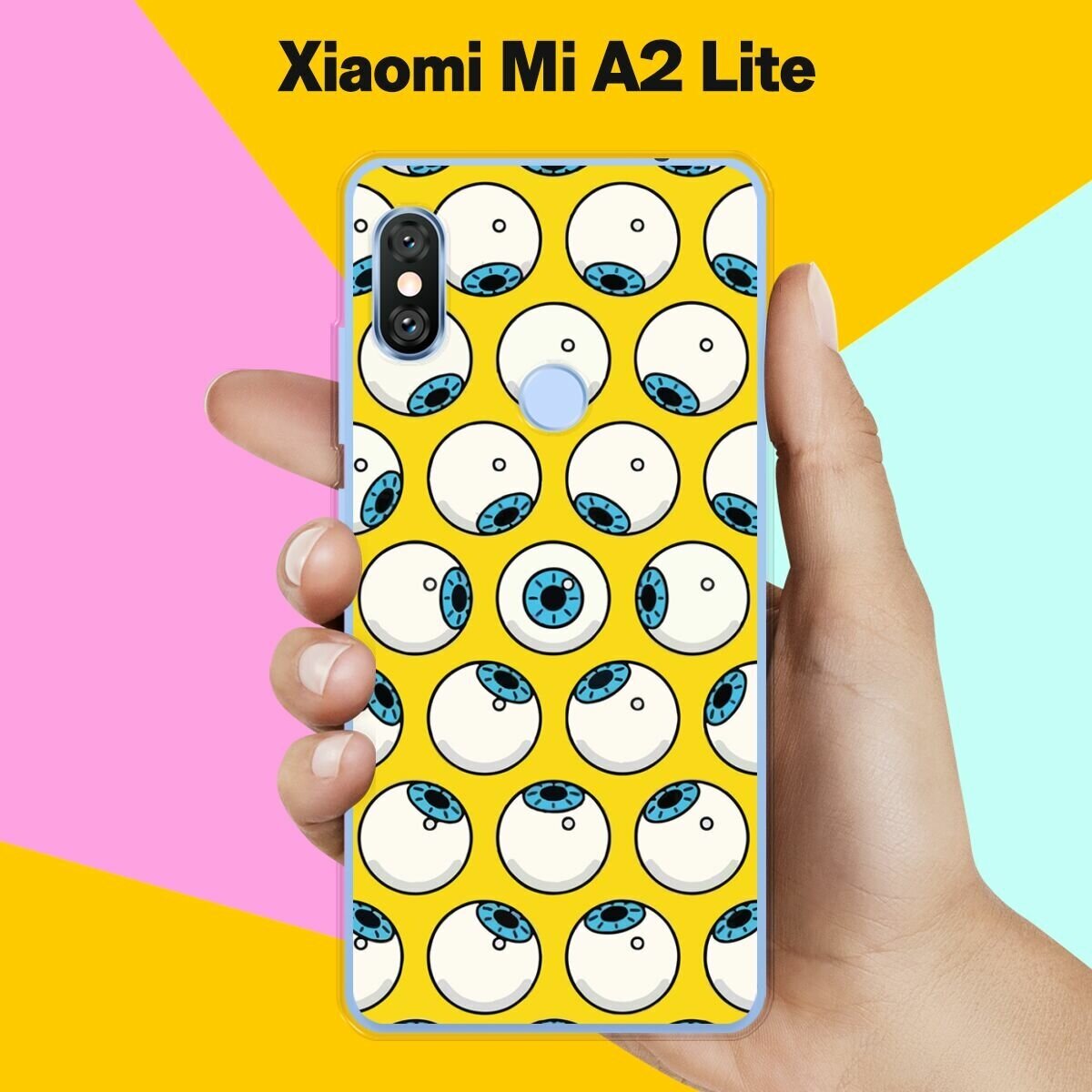 Силиконовый чехол на Xiaomi Mi A2 Lite Глаза / для Сяоми Ми А2 Лайт
