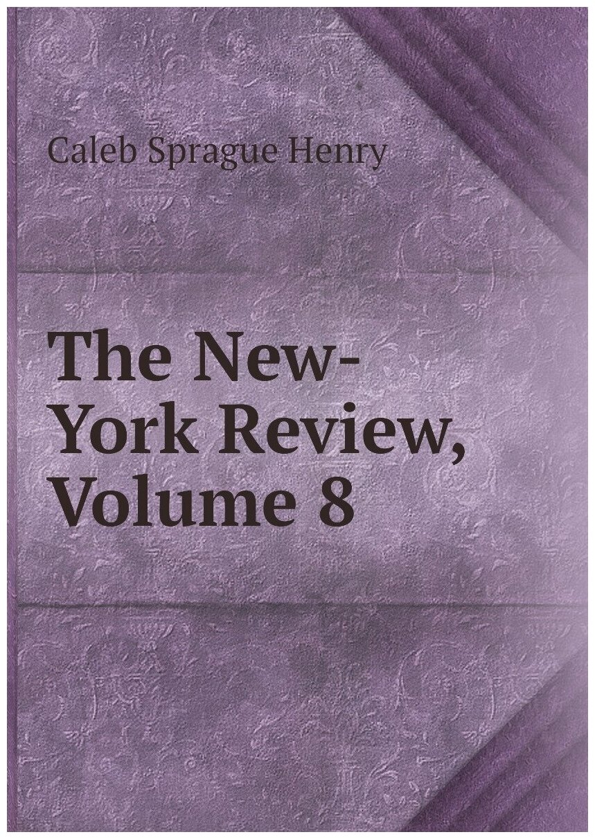 The New-York Review, Volume 8