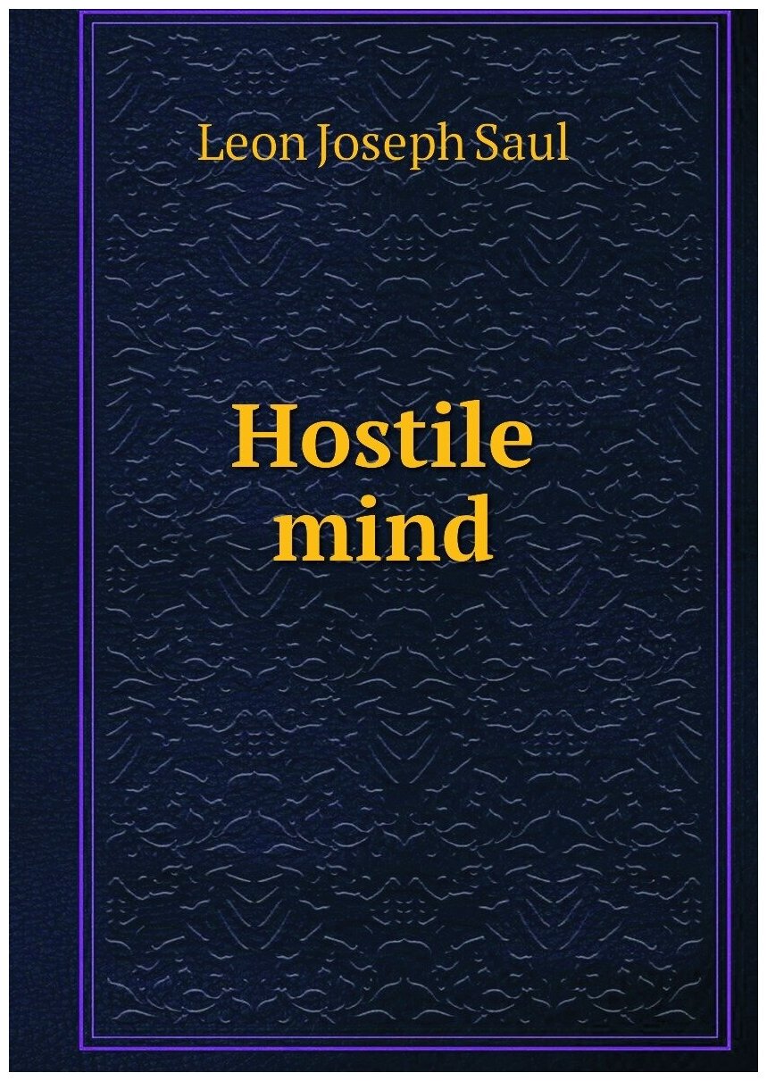 Hostile mind