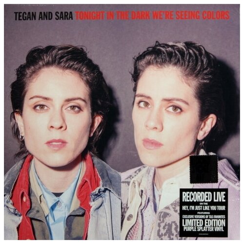 Tegan And Sara Виниловая пластинка Tegan And Sara Tonight In The Dark We're Seeing Colors warner music tegan and sara tonight we’re in the dark seeing colors limited edition coloured vinyl lp