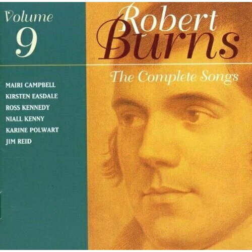 AUDIO CD Burns, Robert: The Complete Songs, Volume 9. 1 CD