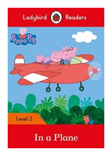 Peppa Pig: In a Plane – Ladybird Readers Level 2
