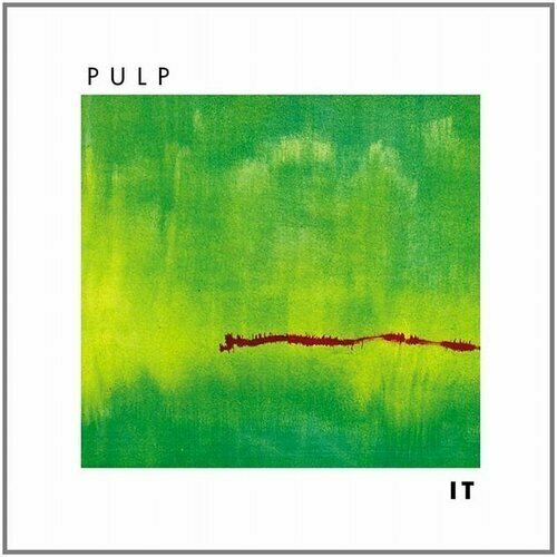 Pulp: It (remastered) (180g) (Deluxe Edition) pulp виниловая пластинка pulp we love life