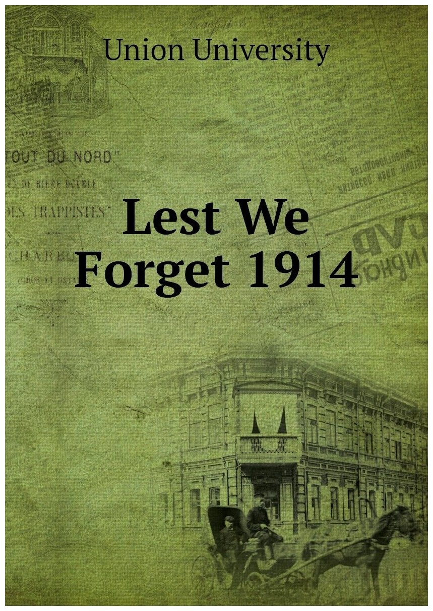 Lest We Forget 1914