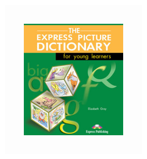 The Express Picture Dictionary Student's Book Учебник