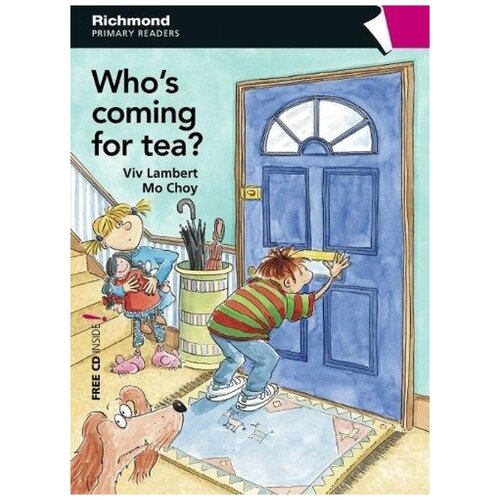 Primary Readers Level 3 Who's Coming for Tea?