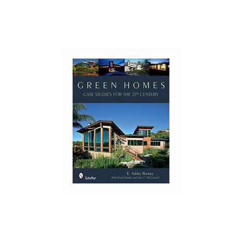 E. Ashley Rooney "Green Homes: Dwellings for the 21st Century"