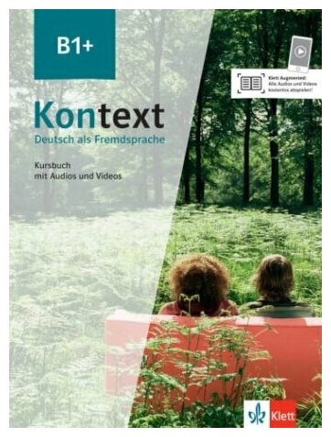 Kontext B1+. Deutsch als Fremdsprache. Kursbuch mit Audios und Videos - фото №1