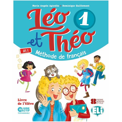 Leo et Theo 1 (A 1.1) Livre de l'eleve / Учебник французского языка "Leo et Theo А1.1" с электронной книгой