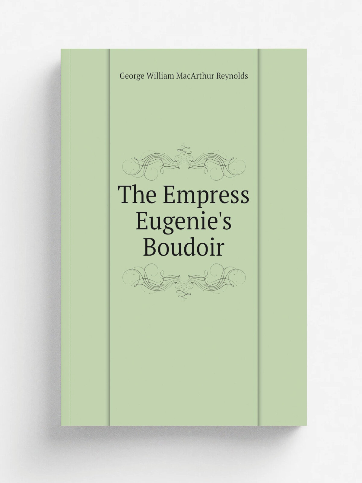 The Empress Eugenie's Boudoir | George William MacArthur Reynolds | 1857 | J. Dicks | Репринт