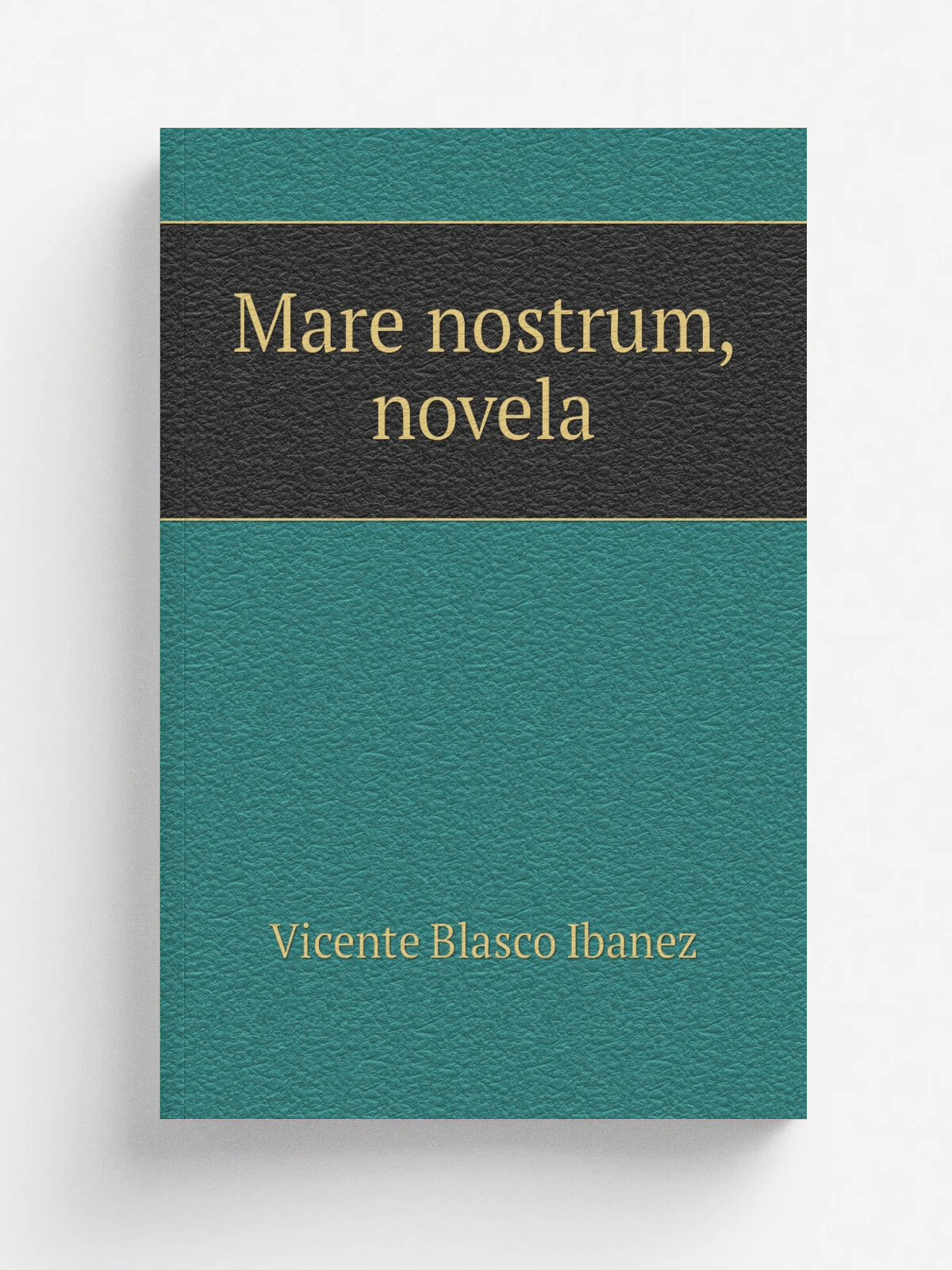 Mare nostrum, novela | Vicente Blasco Ibanez | 1916 | Valencia Prometeo | Репринт