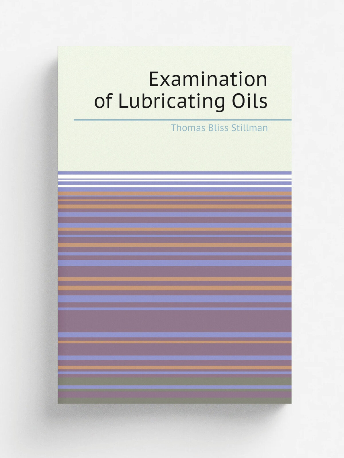 Examination of Lubricating Oils