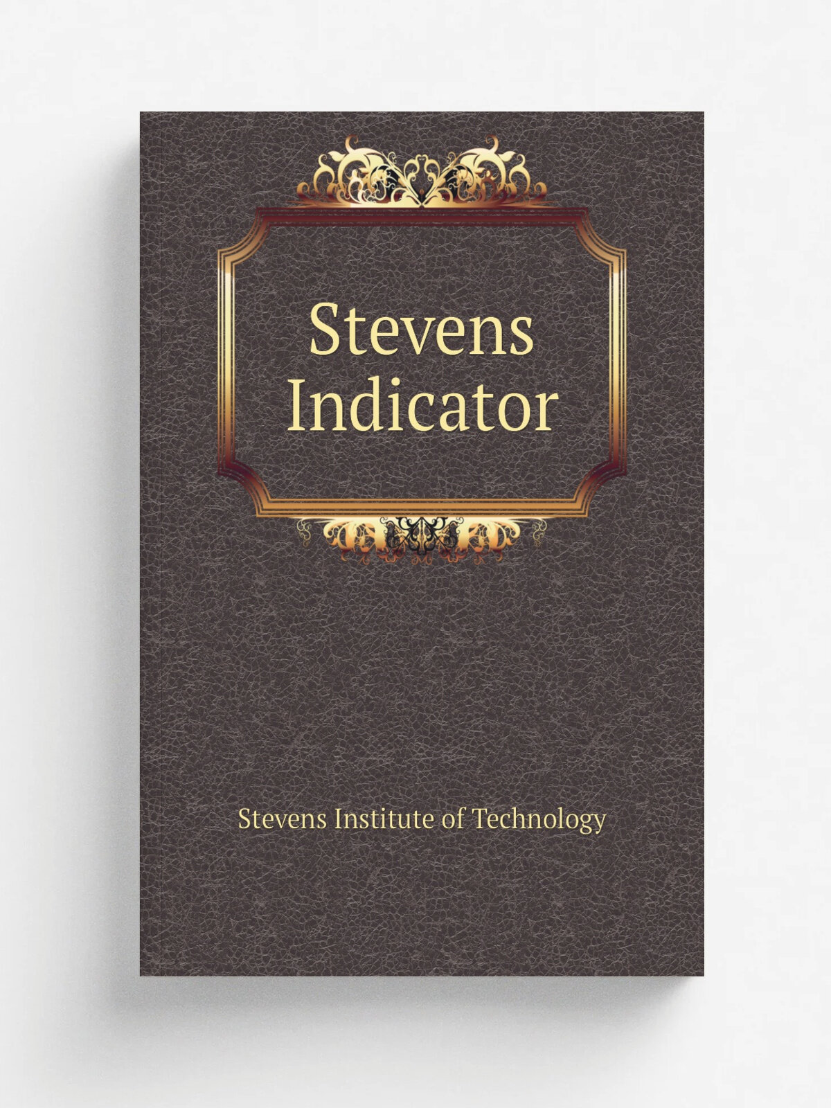 Stevens Indicator | Stevens Institute of Technology | 1884 | Alumni and Undergraduates of Stevens Institute of Technology | Репринт