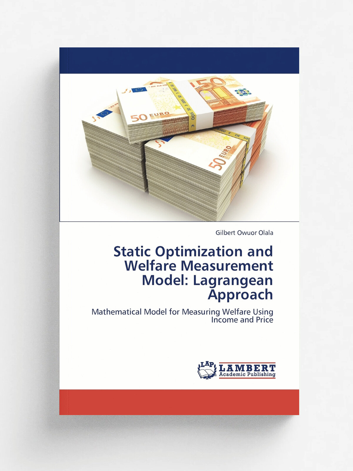 Static Optimization and Welfare Measurement Model. Lagrangean Approach