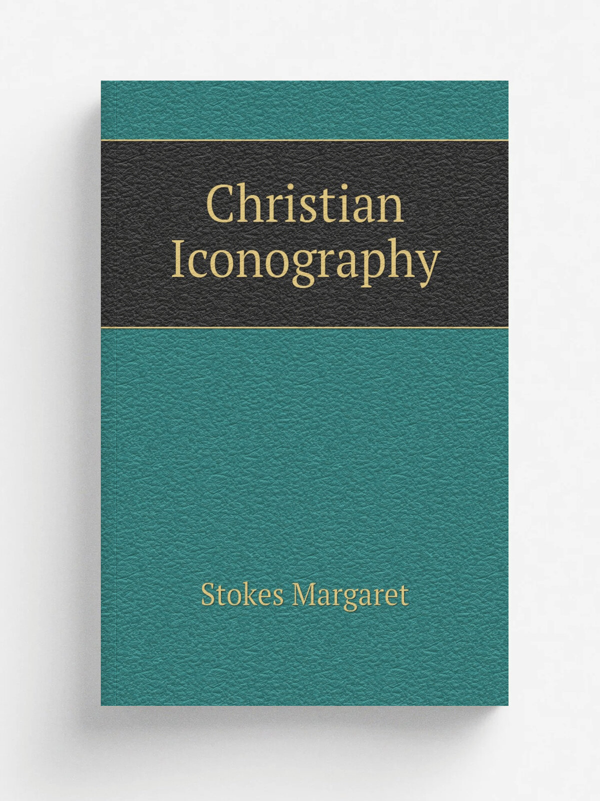 Christian Iconography | Stokes Margaret | Репринт