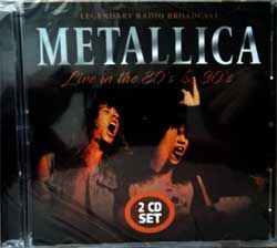 Музыкальный диск METALLICA 'Live In The 80's & 90's (Legendary Radio Broadcast 2 CD Set)' (2020 UK RARE press, CD918, new, sealed) (2xCD)