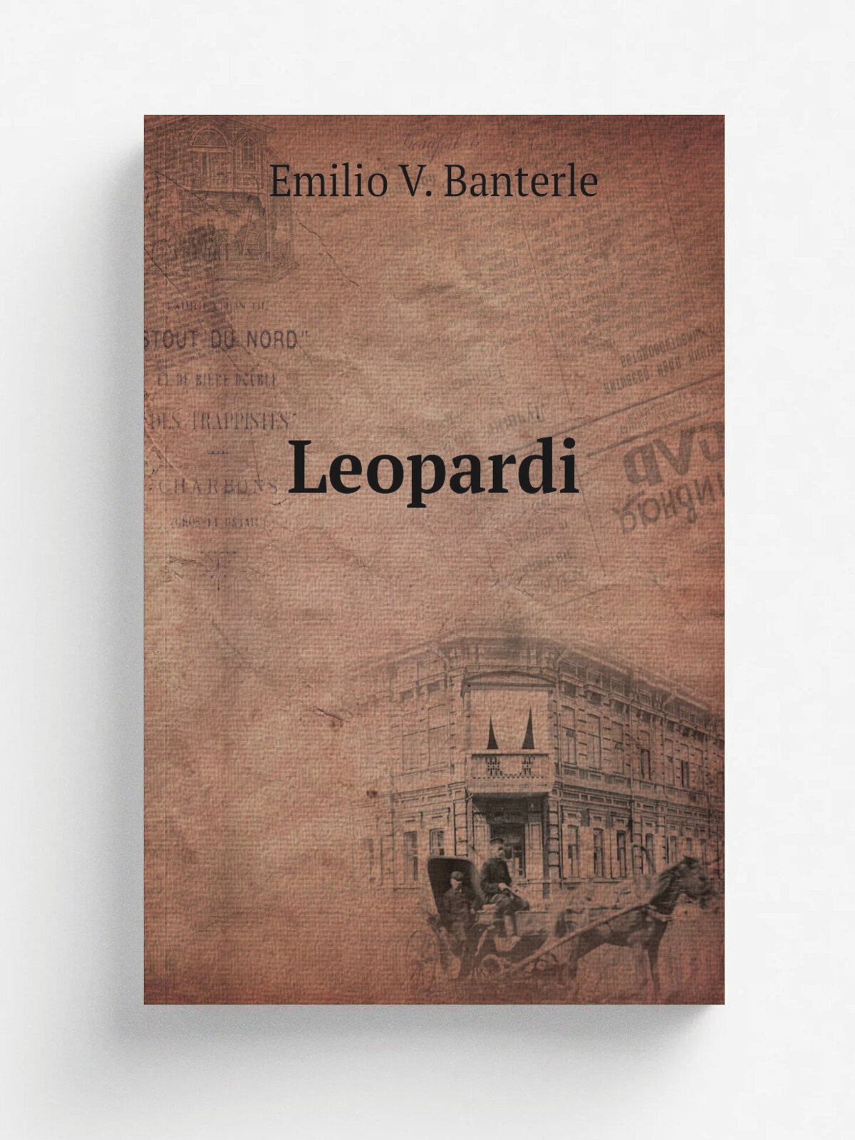 Leopardi | Emilio V. Banterle | 1898 | Perugia : Domenico Terese | Репринт