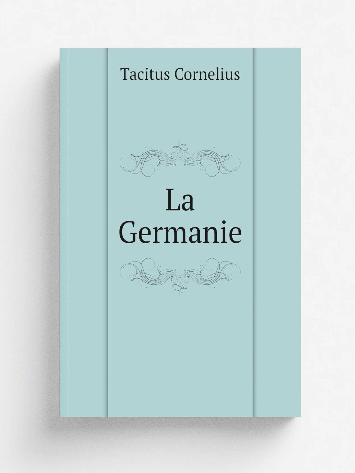 La Germanie | Tacitus Cornelius | 1824 | Imprimerie de C.L.F . Panckoucke | Репринт