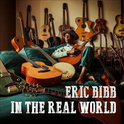 Музыка CD Eric Bibb - In The Real World (CD, Album, Stereo, 2024)