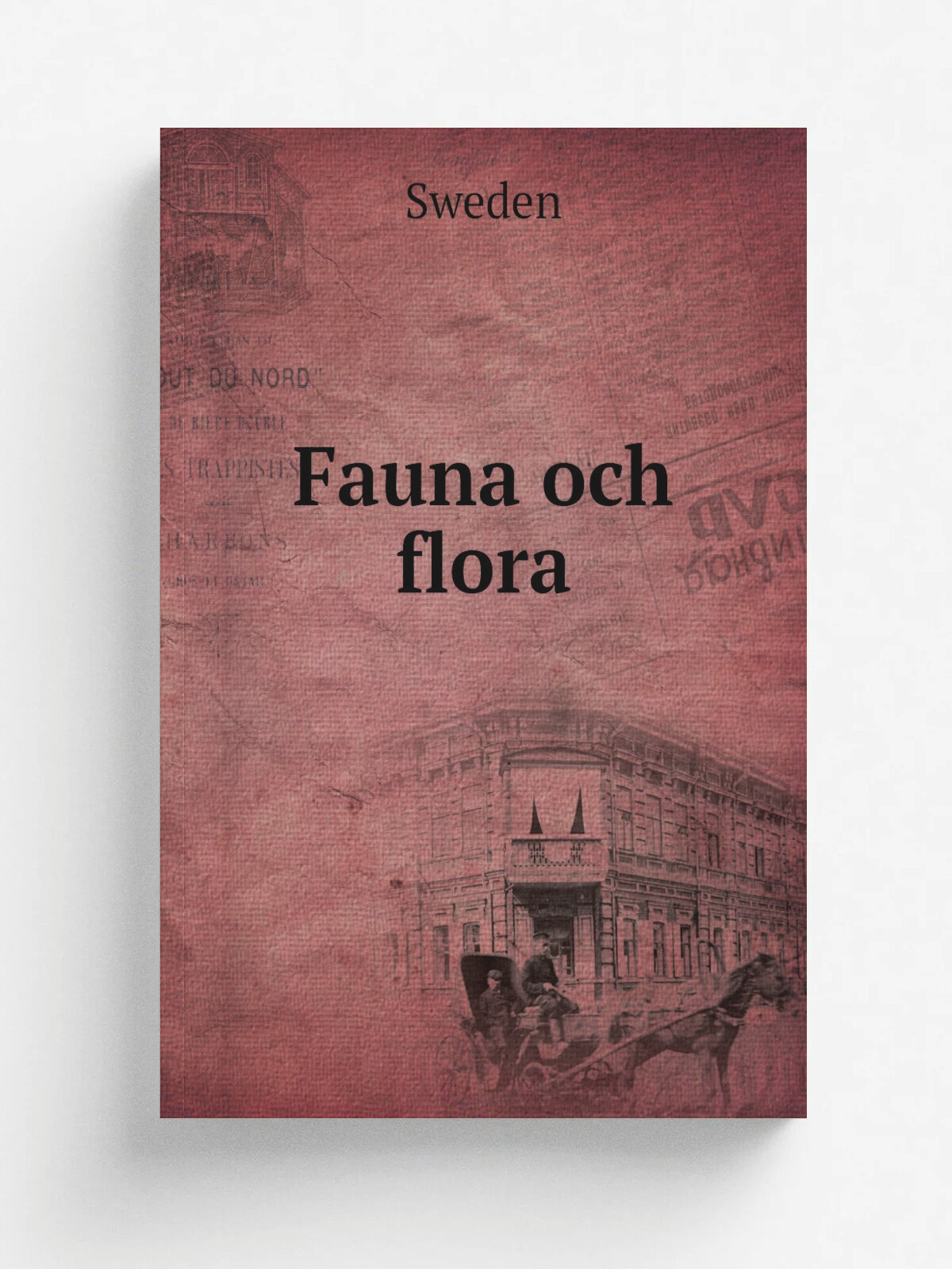 Fauna och flora | Sweden | 1906 | Uppsala : Almqvist & Wiksells, Stockholm : Naturhistoriska riksmuseet | Репринт