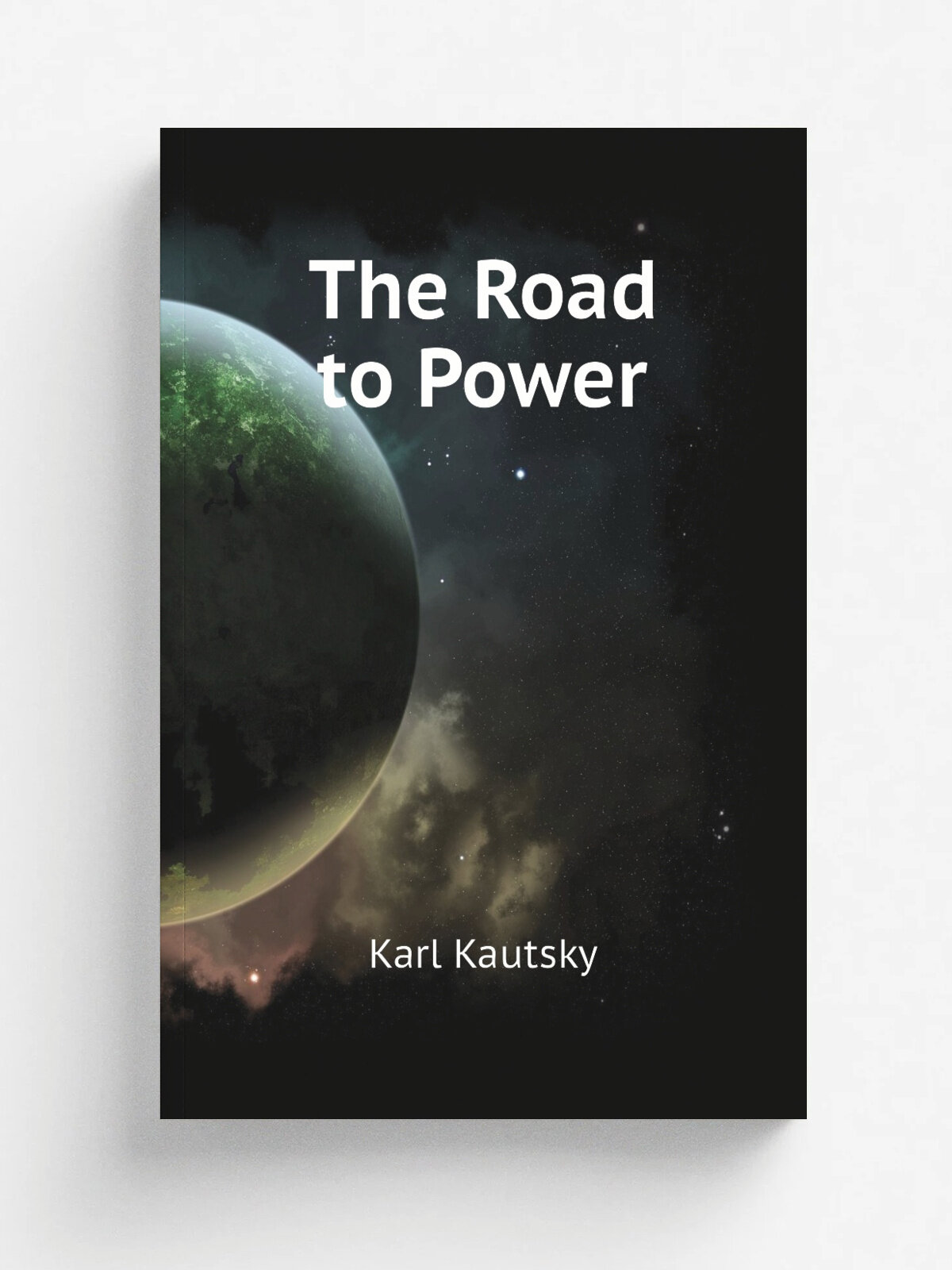 The Road to Power | K. Kautsky | Репринт