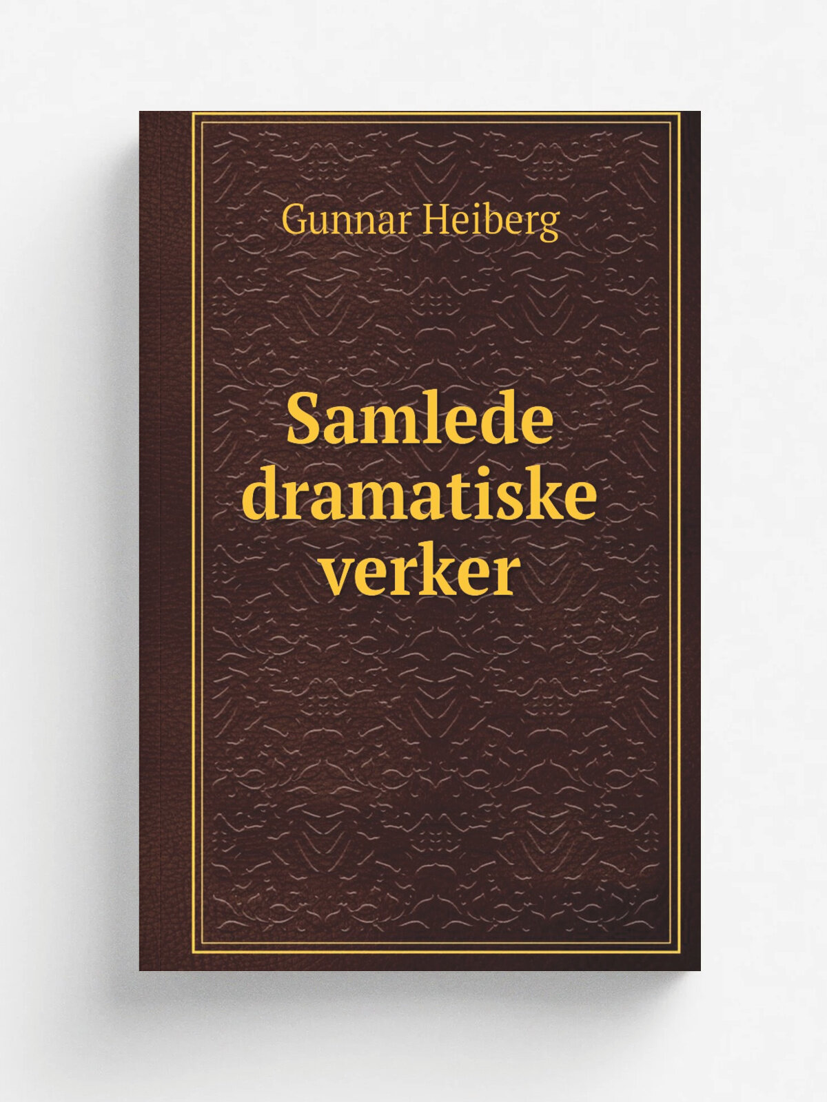 Samlede dramatiske verker | Gunnar Heiberg | 1917 | Kristiania H. Aschehoug (W. Nygaard) | Репринт