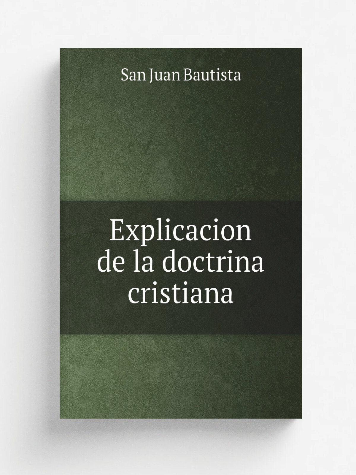 Explicacion de la doctrina cristiana | San Juan Bautista | 1812 | Lima: : A.o de 1812. Reimpreso, y corregida de algunos yerros substanciales: en la …