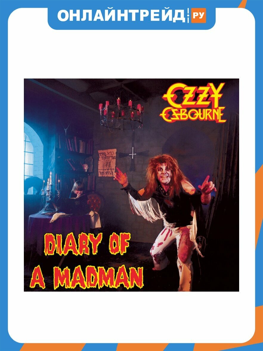 Виниловая пластинка Warner Music Ozzy Osbourne - Diary Of A Madman
