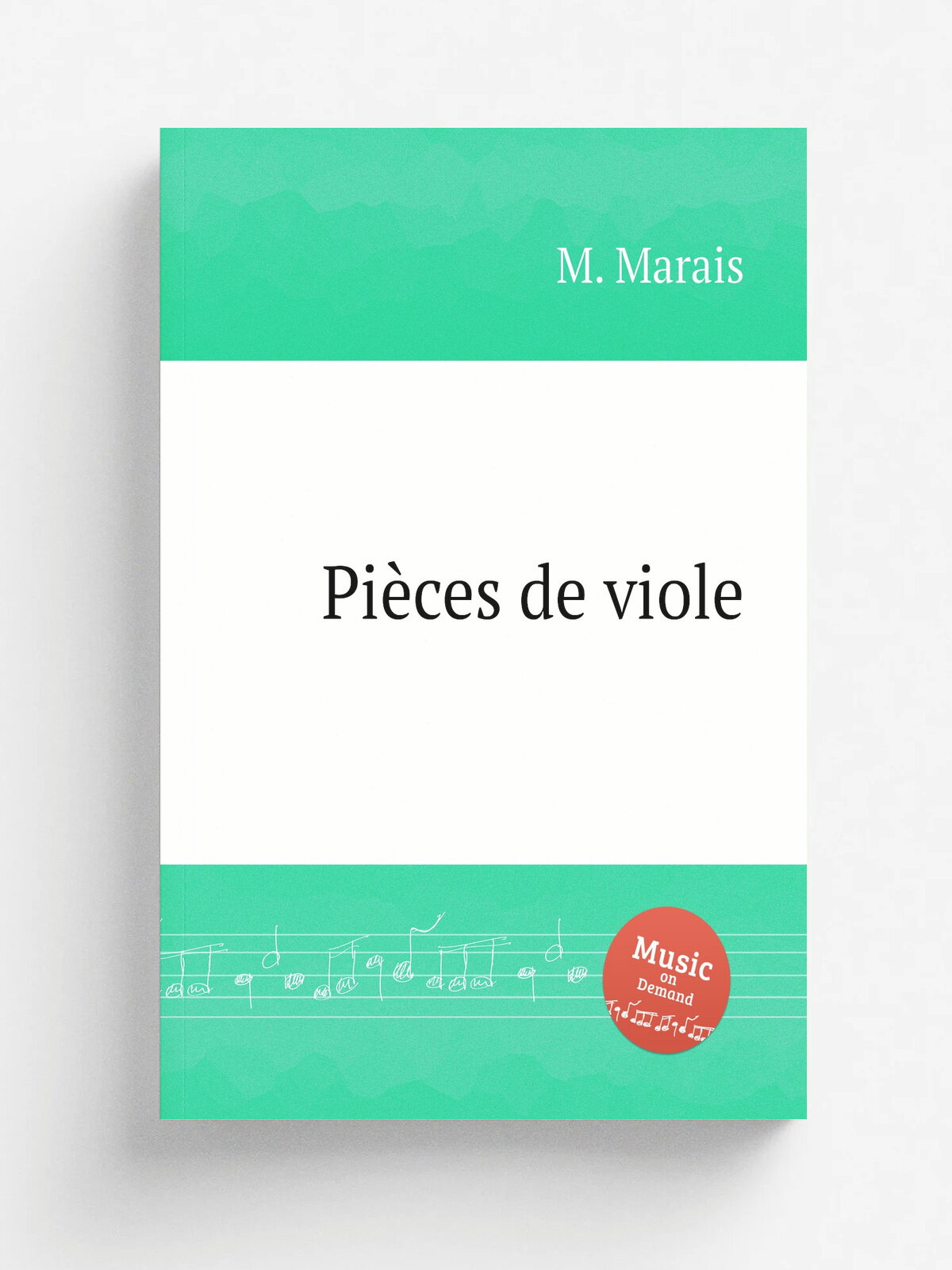 Pi.ces de viole | M. Marais | 1686 | Репринт