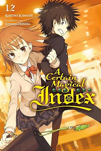 A Certain Magical Index, Vol. 12 (light novel) (Volume 12) (A Certain Magical Index (light novel), 12)