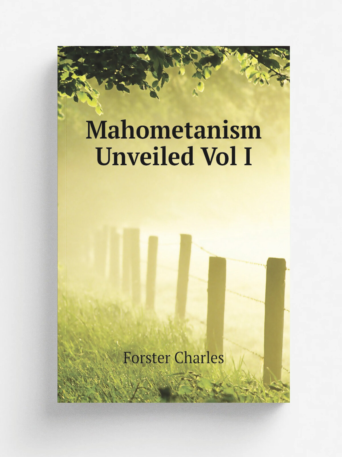Mahometanism Unveiled Vol I | Forster Charles | Репринт