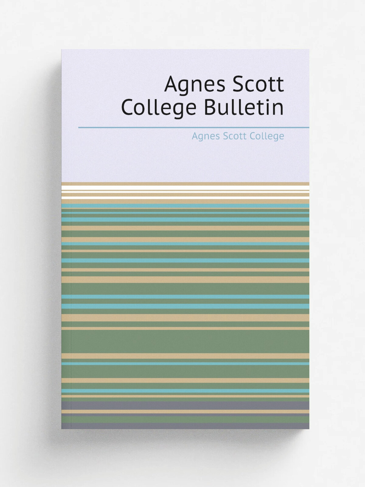 Agnes Scott College Bulletin | Agnes Scott College | 1929 | Agnes Scott College | Репринт